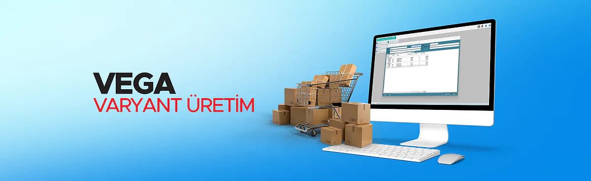 Vega Varyant Üretim Satış, Kurulum ve Destek